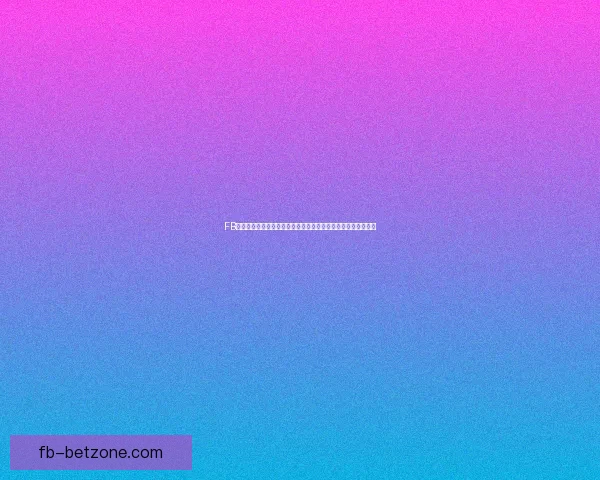 FB体育足球聚焦世界顶级联赛激战助力球迷畅享精彩赛事全程直播